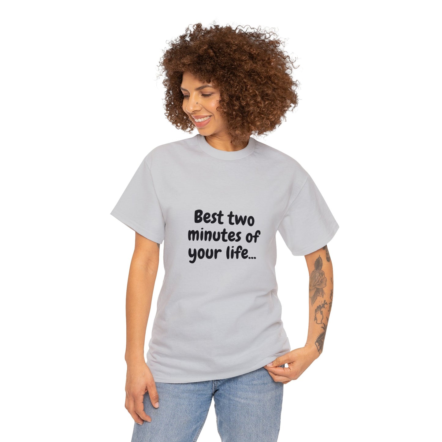 Unisex Heavy Cotton Tee - Best Two Minutes of Your Life