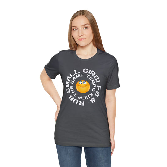 Women’s Jersey Short Sleeve Tee - Rub In Small Circles and Keep the Same Tempo