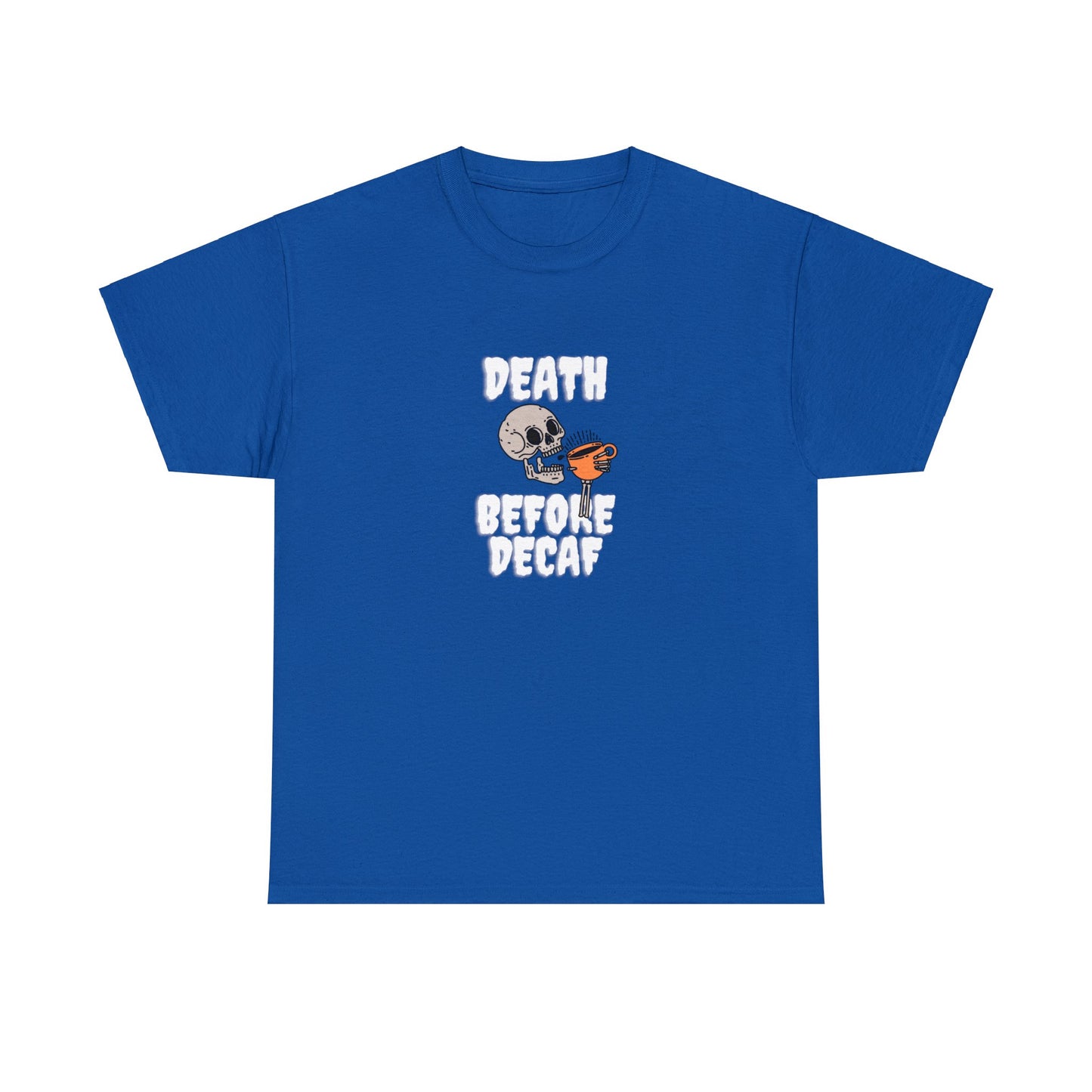 Unisex Heavy Cotton Tee - Death Before Decaf