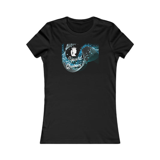 Women's Favorite Tee- Squirt Queen- short sleeve t-shirt