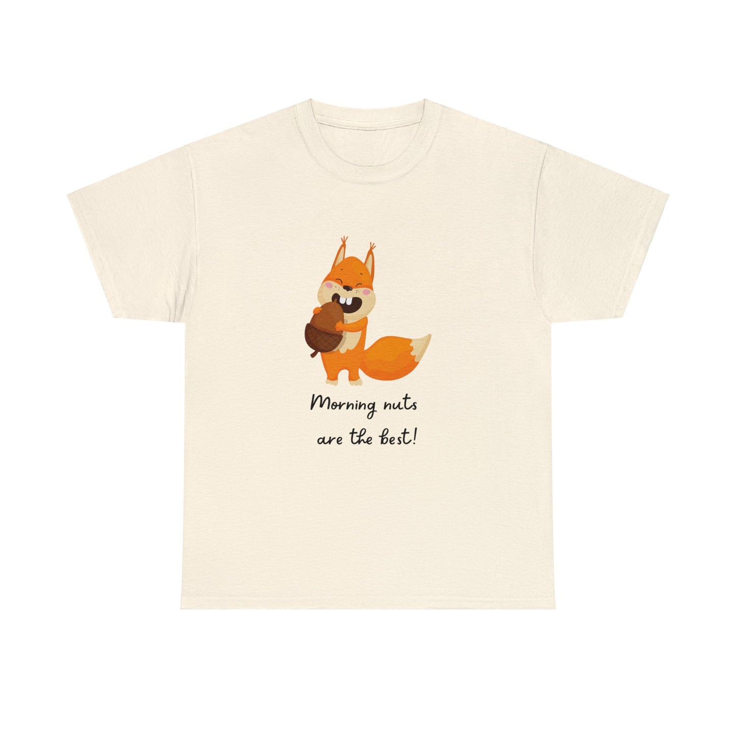 Squirrel & nuts humor funny apperal t-shirt Unisex Heavy Cotton Tee funny t-shirt gift