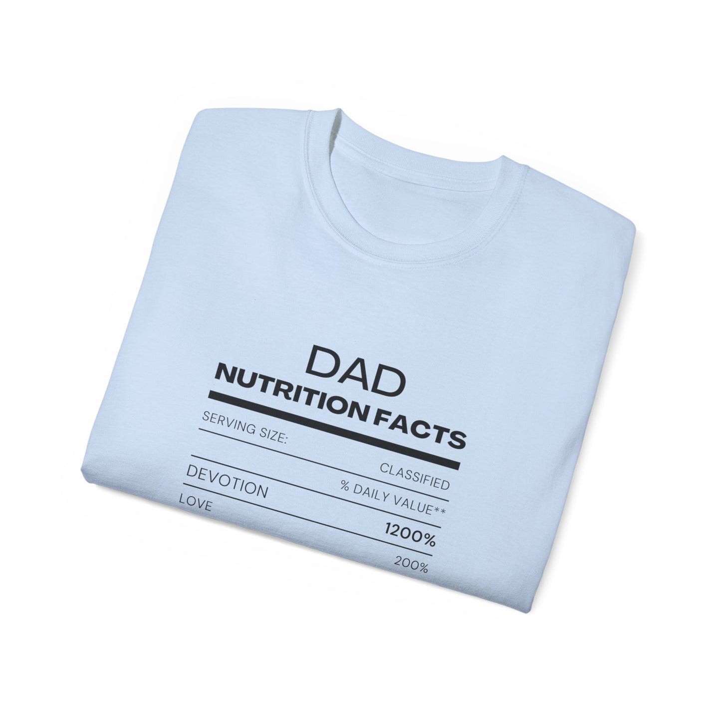 Ultra Cotton Tee - Nutrition Facts- Funny Dad T-shirt