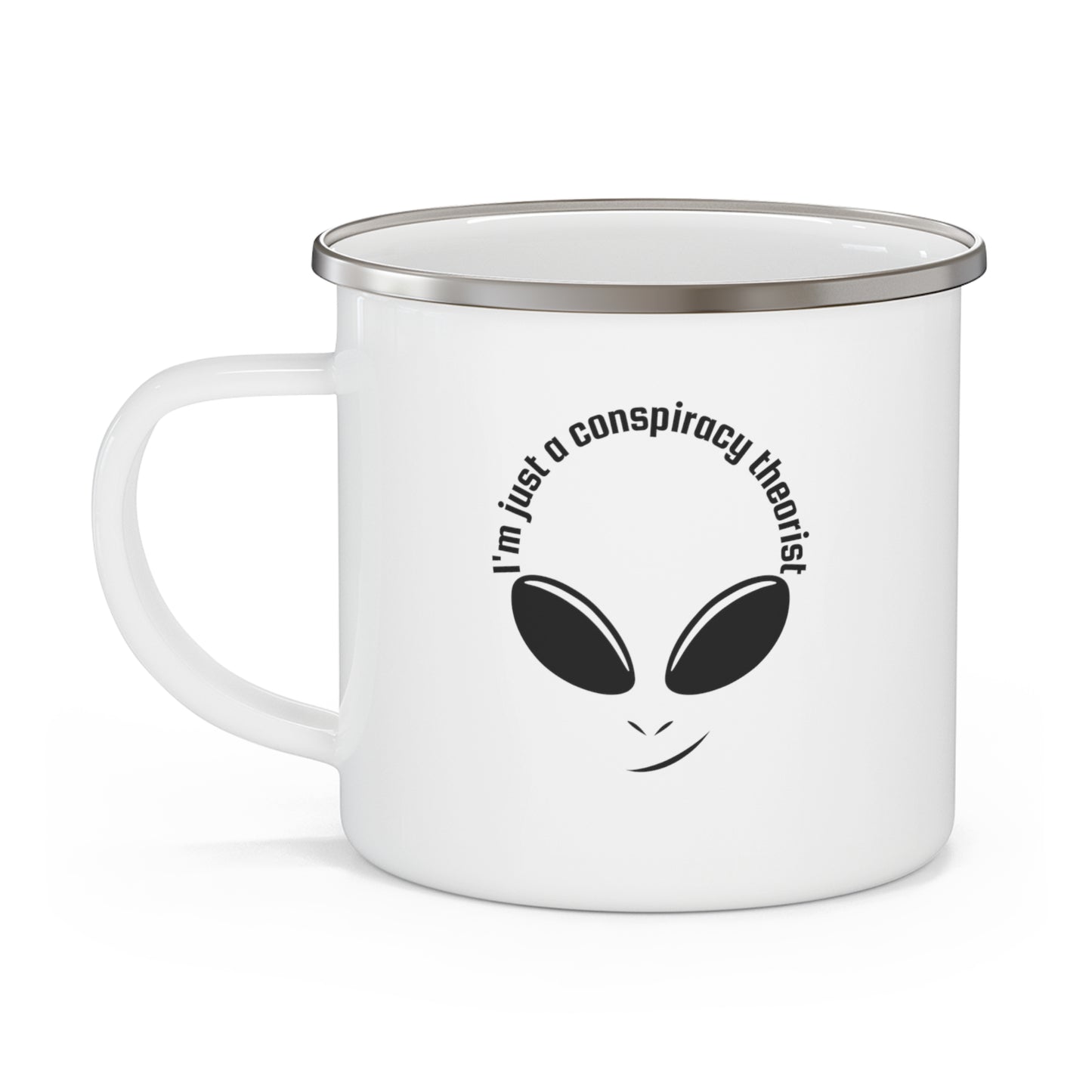 Funny cup Enamel Camping Mug Alien I am just a conspiracy theorist UFO humor coffee mug