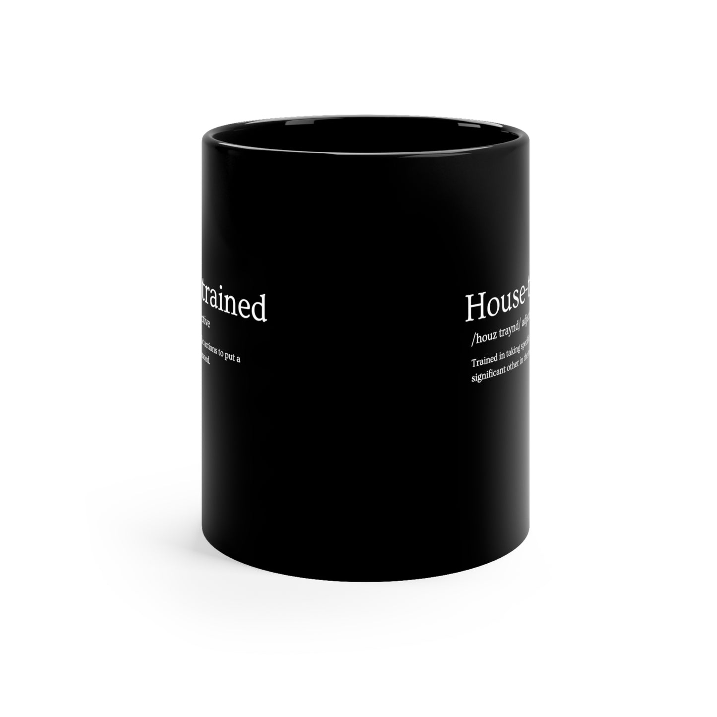 11oz Black Mug - House Trained