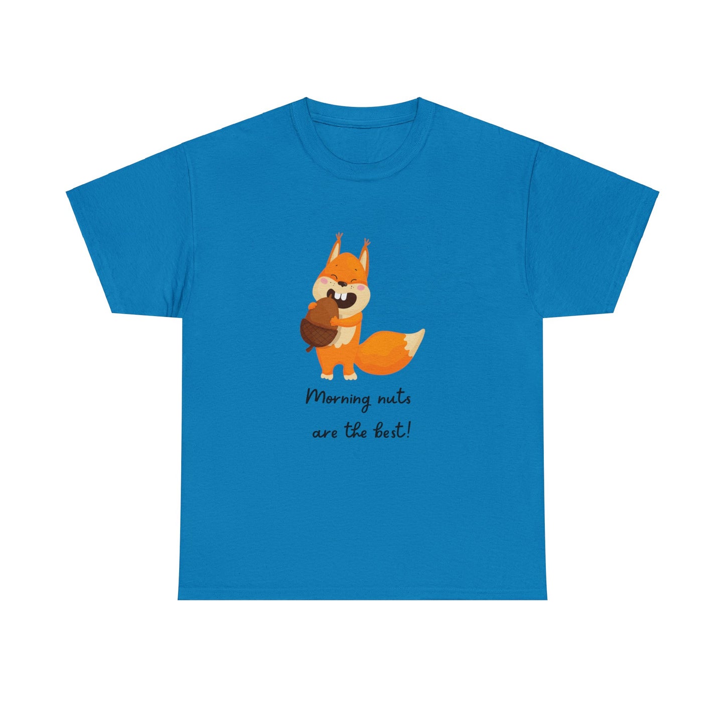 Squirrel & nuts humor funny apperal t-shirt Unisex Heavy Cotton Tee funny t-shirt gift