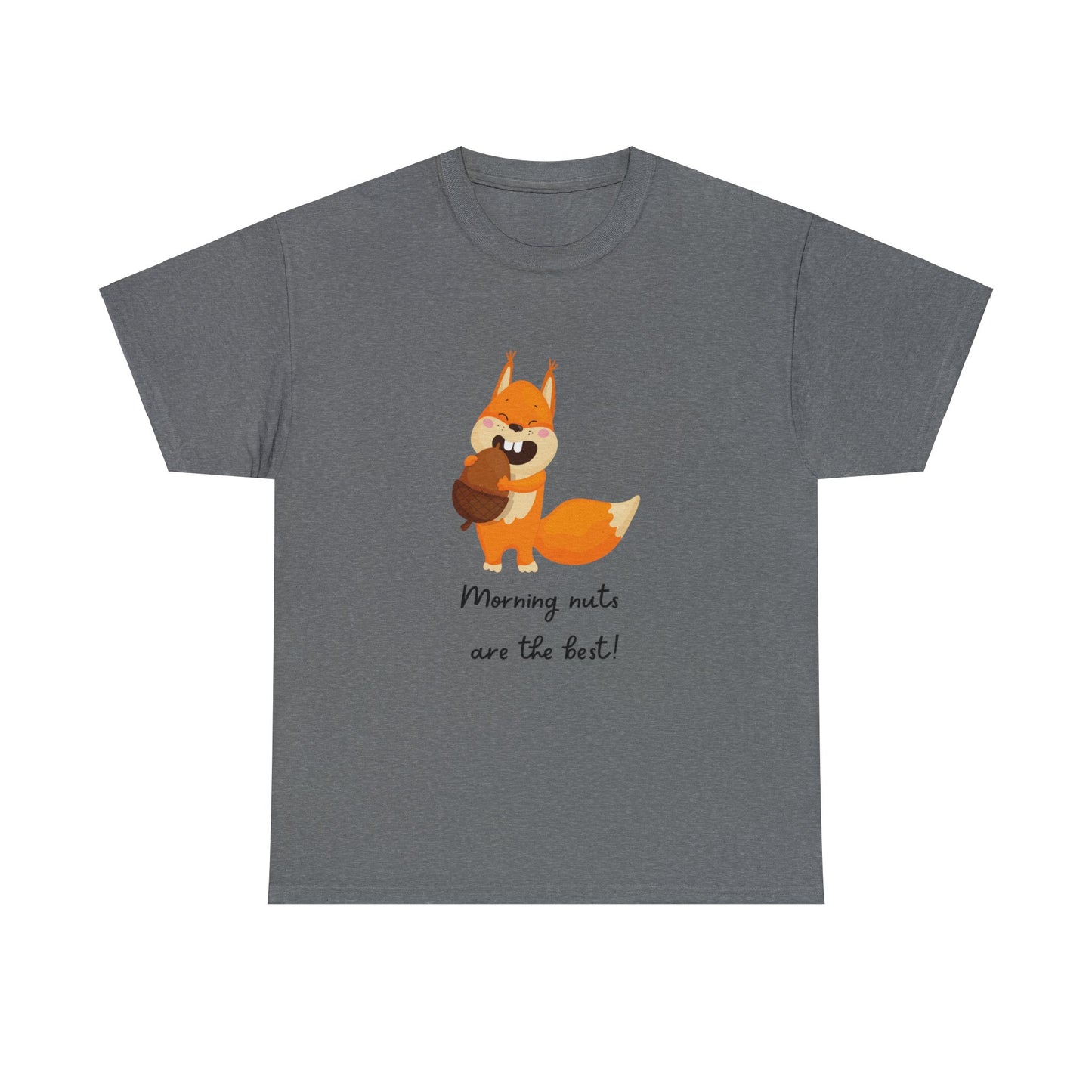 Squirrel & nuts humor funny apperal t-shirt Unisex Heavy Cotton Tee funny t-shirt gift