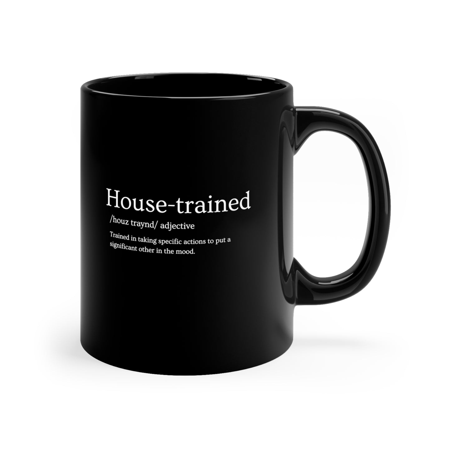 11oz Black Mug - House Trained