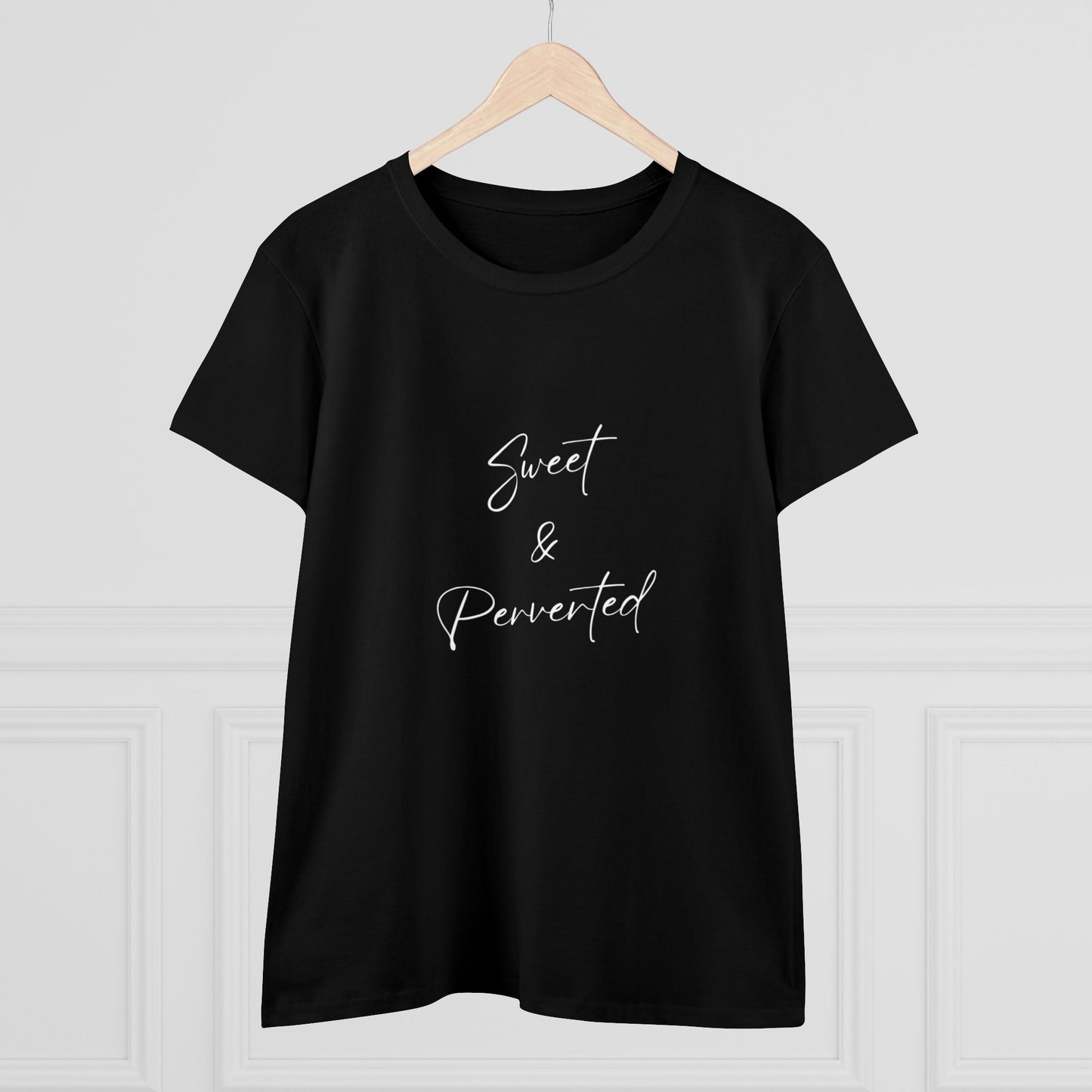 Women's Midweight Cotton Tee - Sweet & Perverted