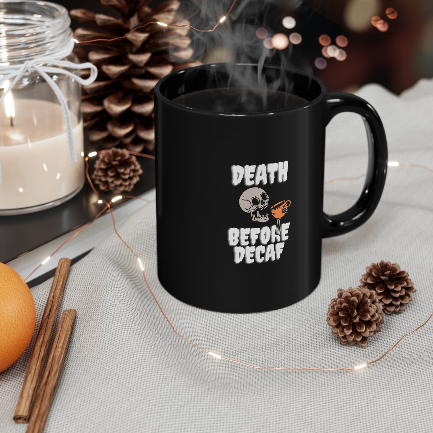 11oz Black Mug - Death Before Decaf