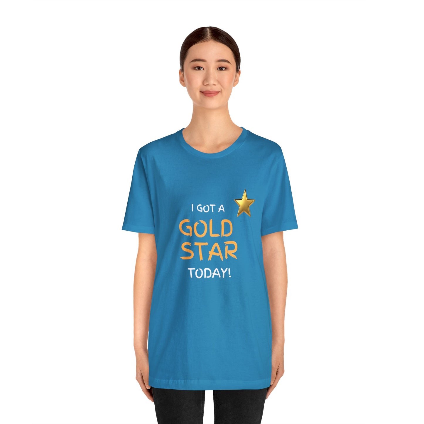 Funny t-shirt - I got a gold star- Short Sleeve Tee