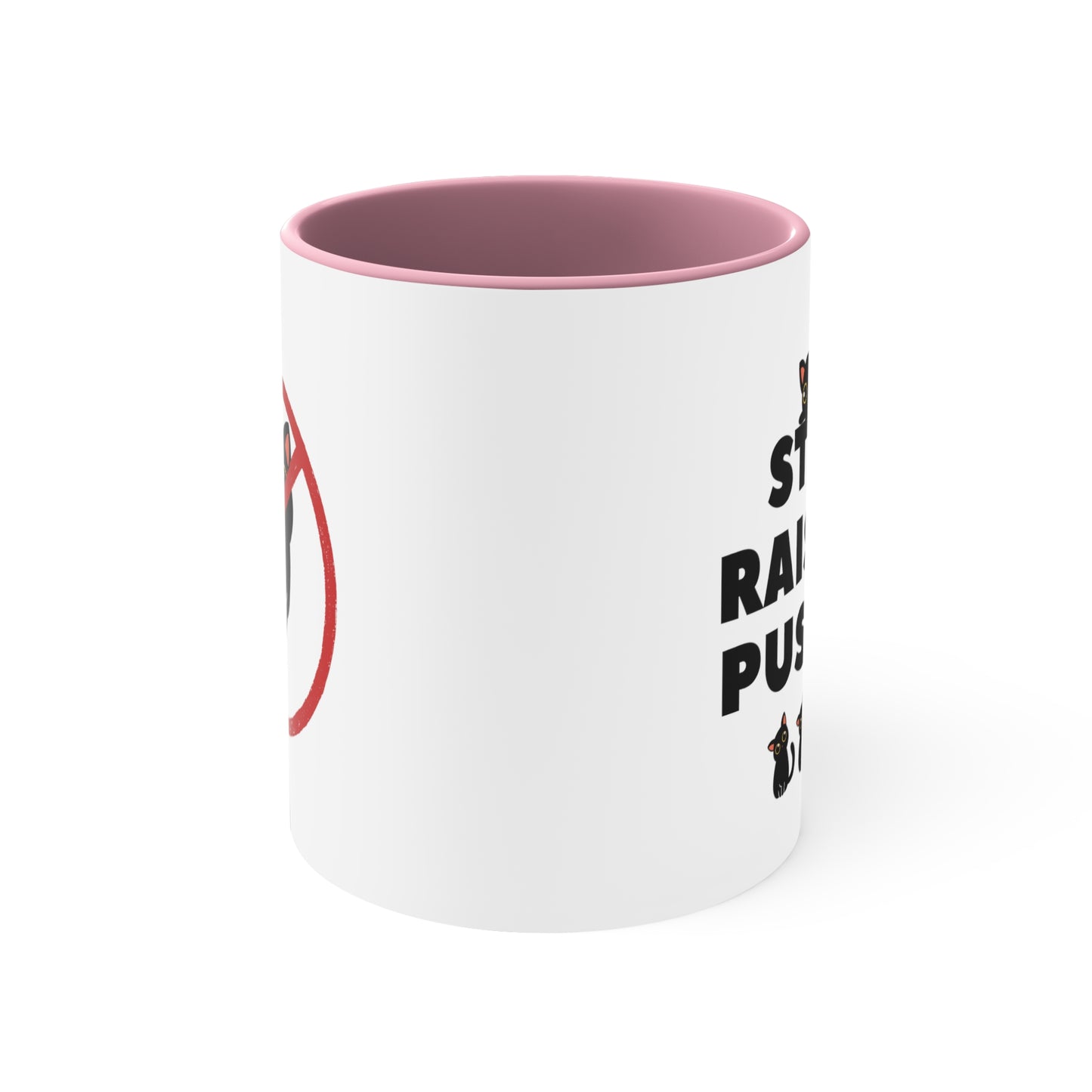 Coffee Mug - Stop Raising Pussies