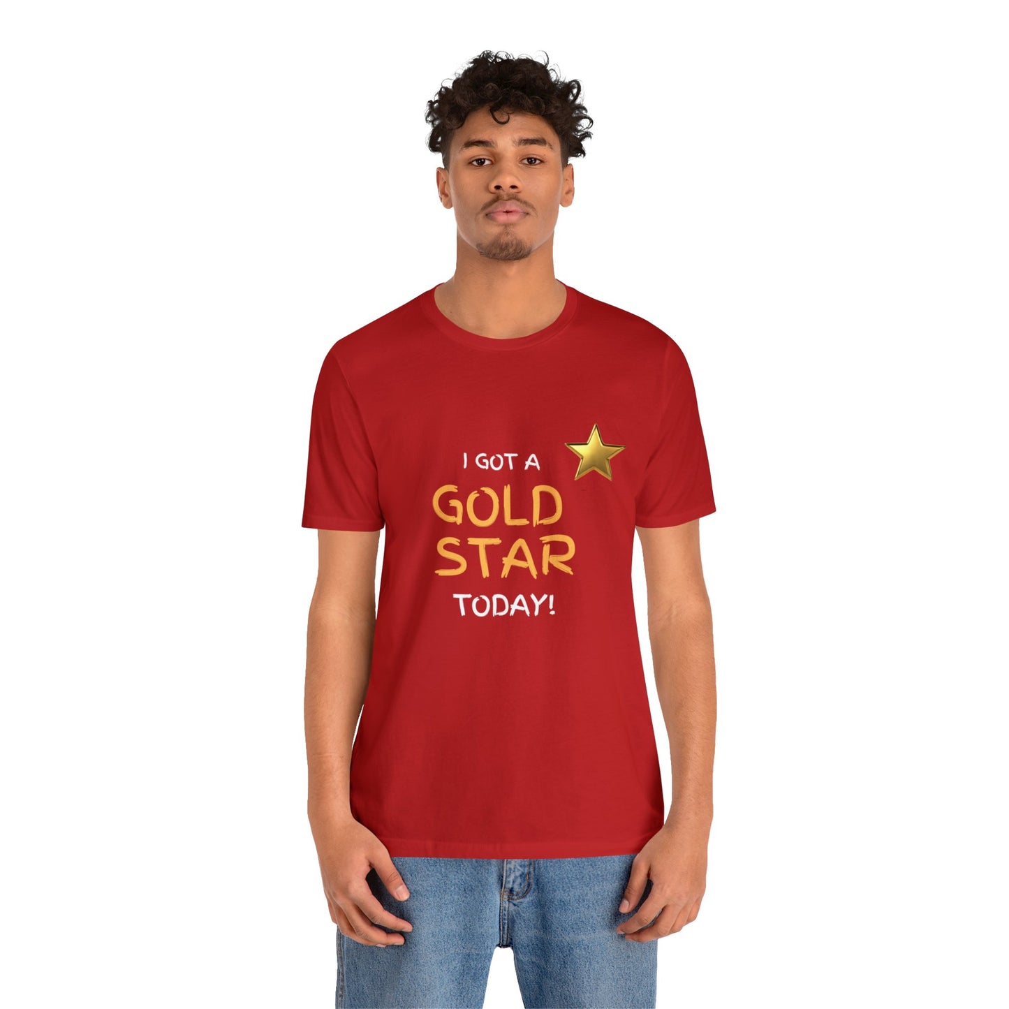 Funny t-shirt - I got a gold star- Short Sleeve Tee