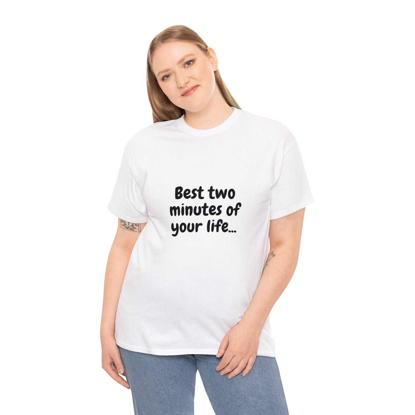 Unisex Heavy Cotton Tee - Best Two Minutes of Your Life