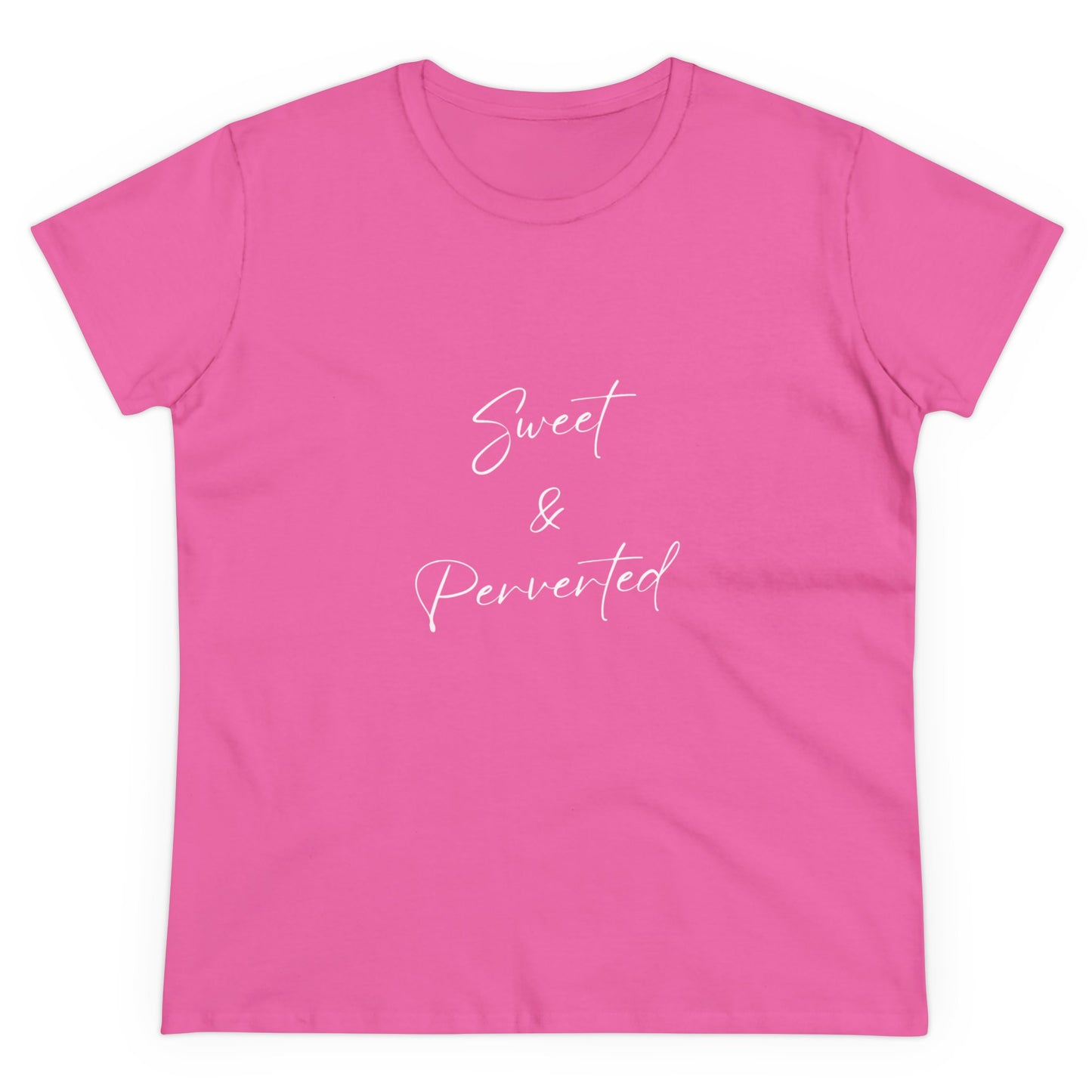 Women's Midweight Cotton Tee - Sweet & Perverted