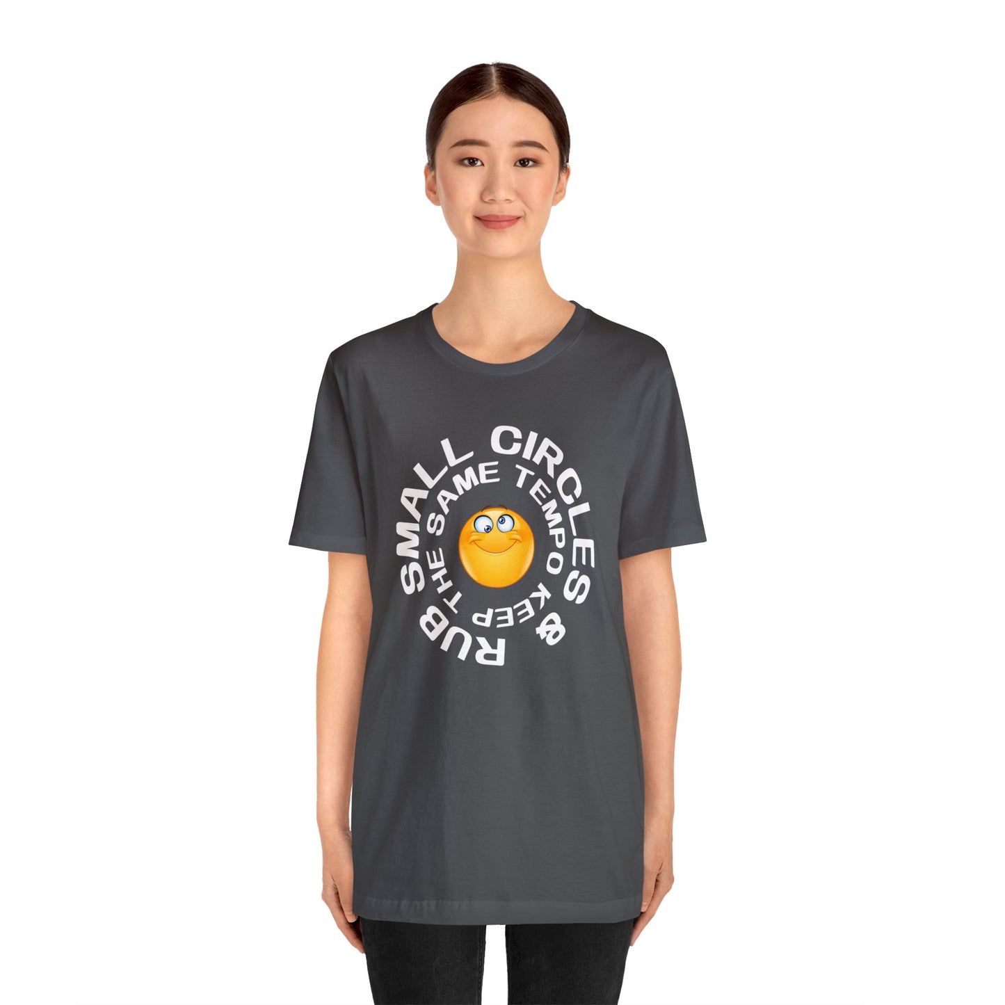 Women’s Jersey Short Sleeve Tee - Rub In Small Circles and Keep the Same Tempo