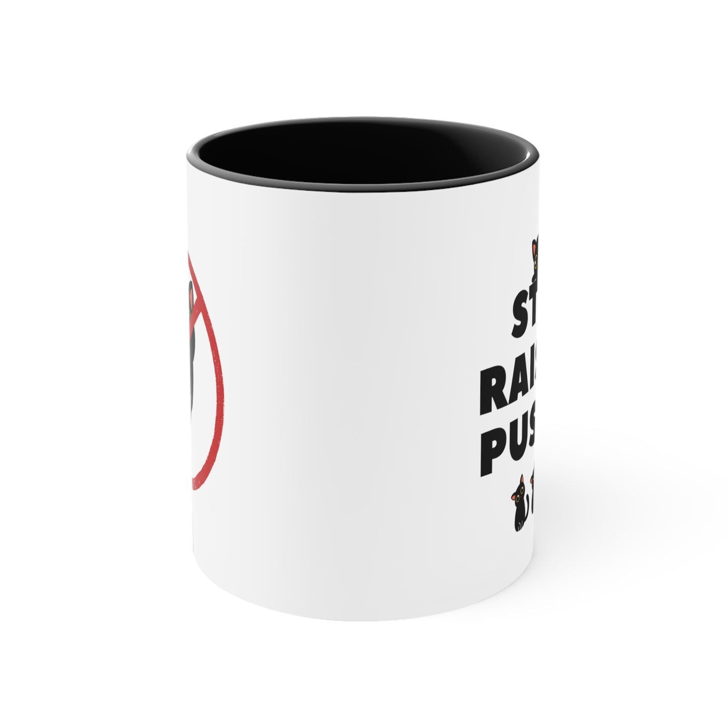 Coffee Mug - Stop Raising Pussies