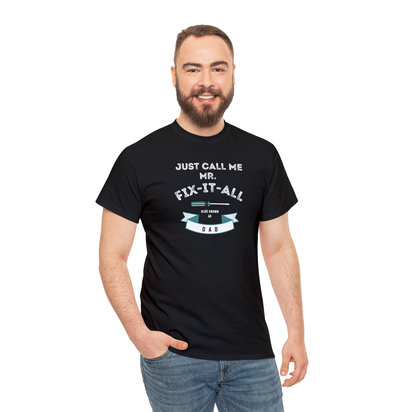 Heavy Cotton Tee - Just Call Me Mr. Fix it All