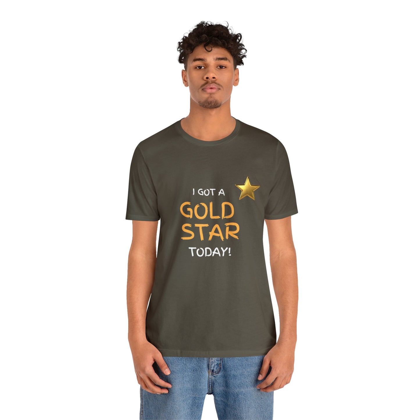 Funny t-shirt - I got a gold star- Short Sleeve Tee