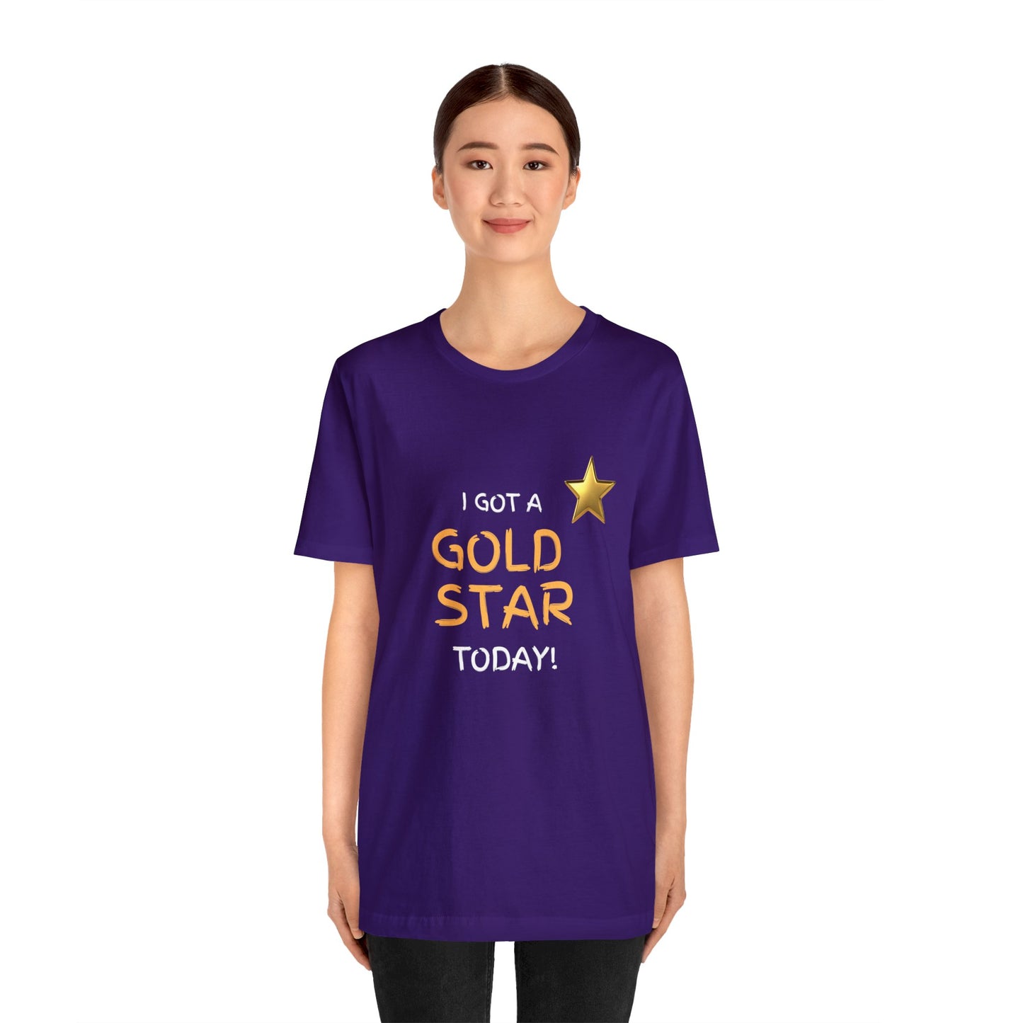 Funny t-shirt - I got a gold star- Short Sleeve Tee