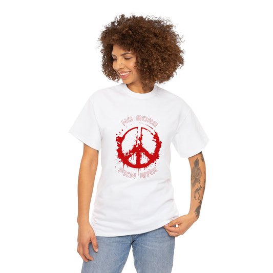 Cotton T-shirt- NO MORE WAR