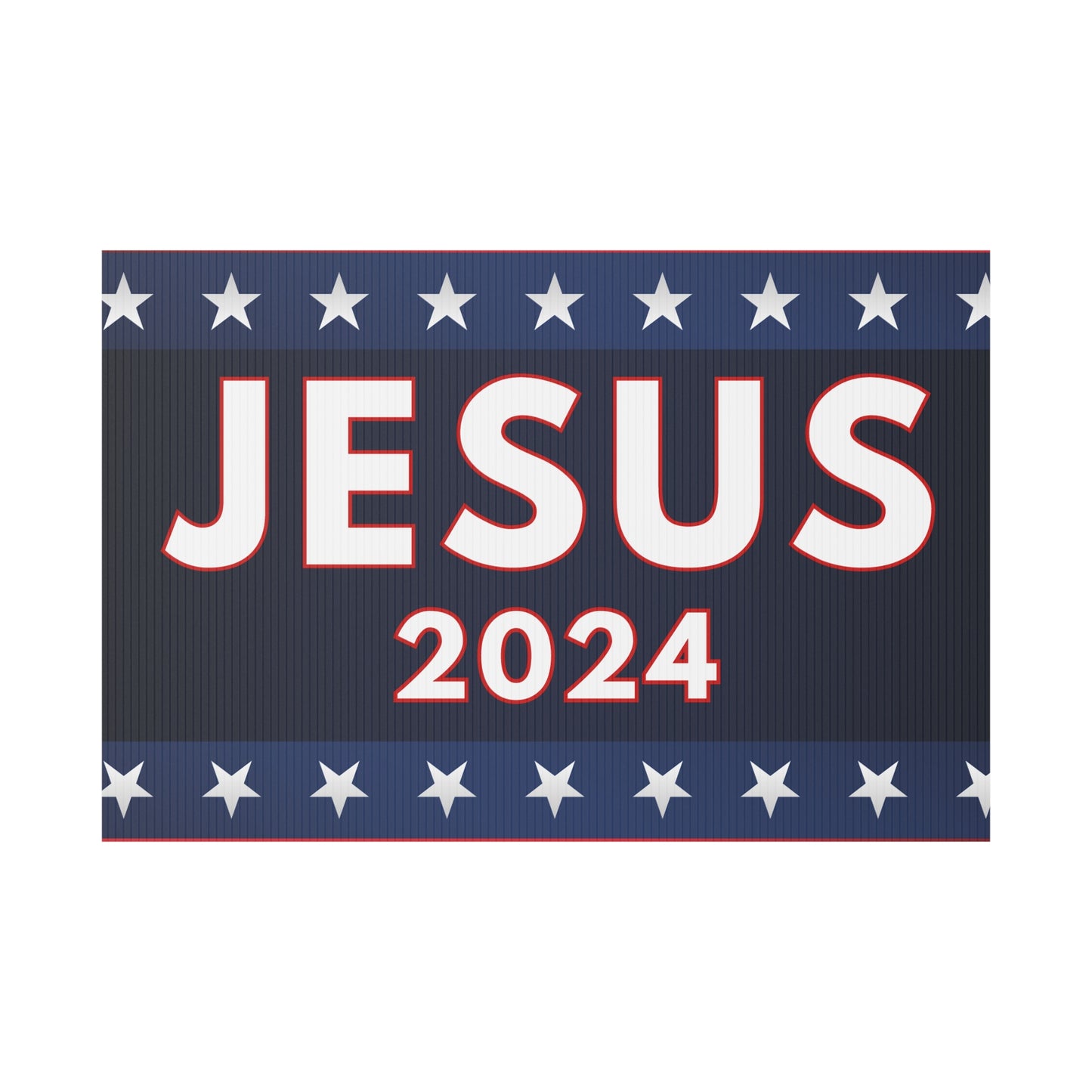 JESUS 2024 Yard Sign