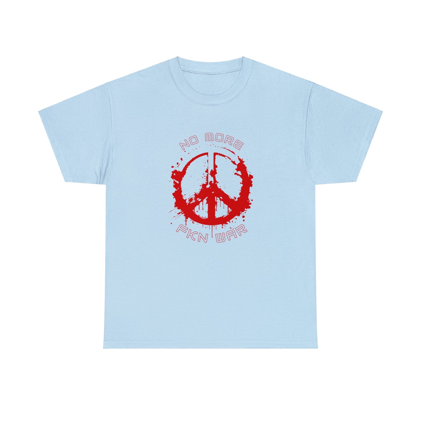 Cotton T-shirt- NO MORE WAR