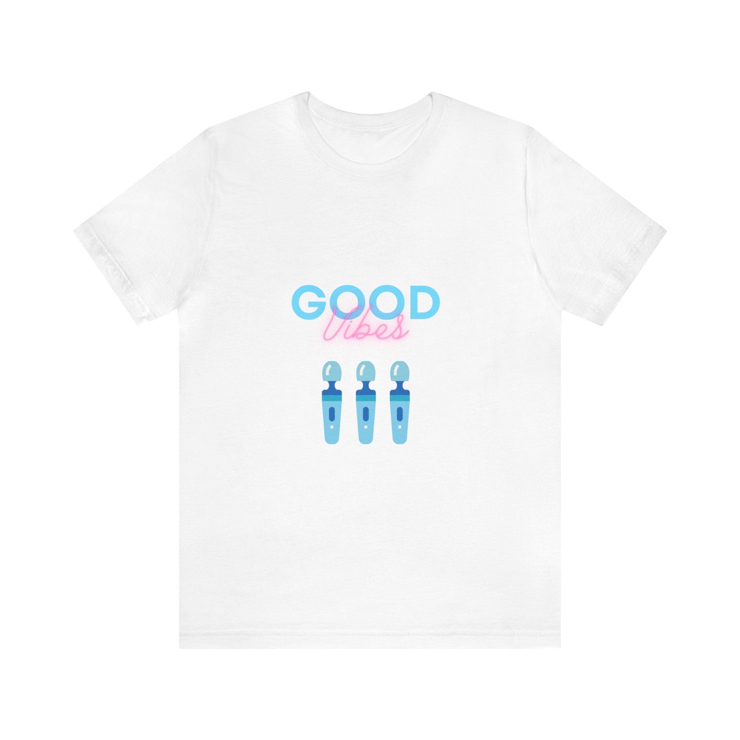 Unisex Jersey Short Sleeve Tee good vibes funny sexton t-shirt women power