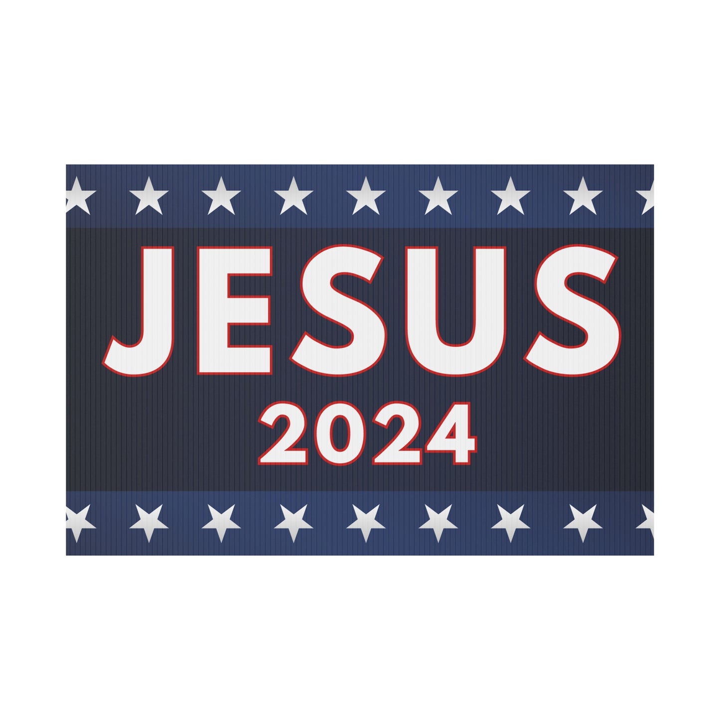 JESUS 2024 Yard Sign