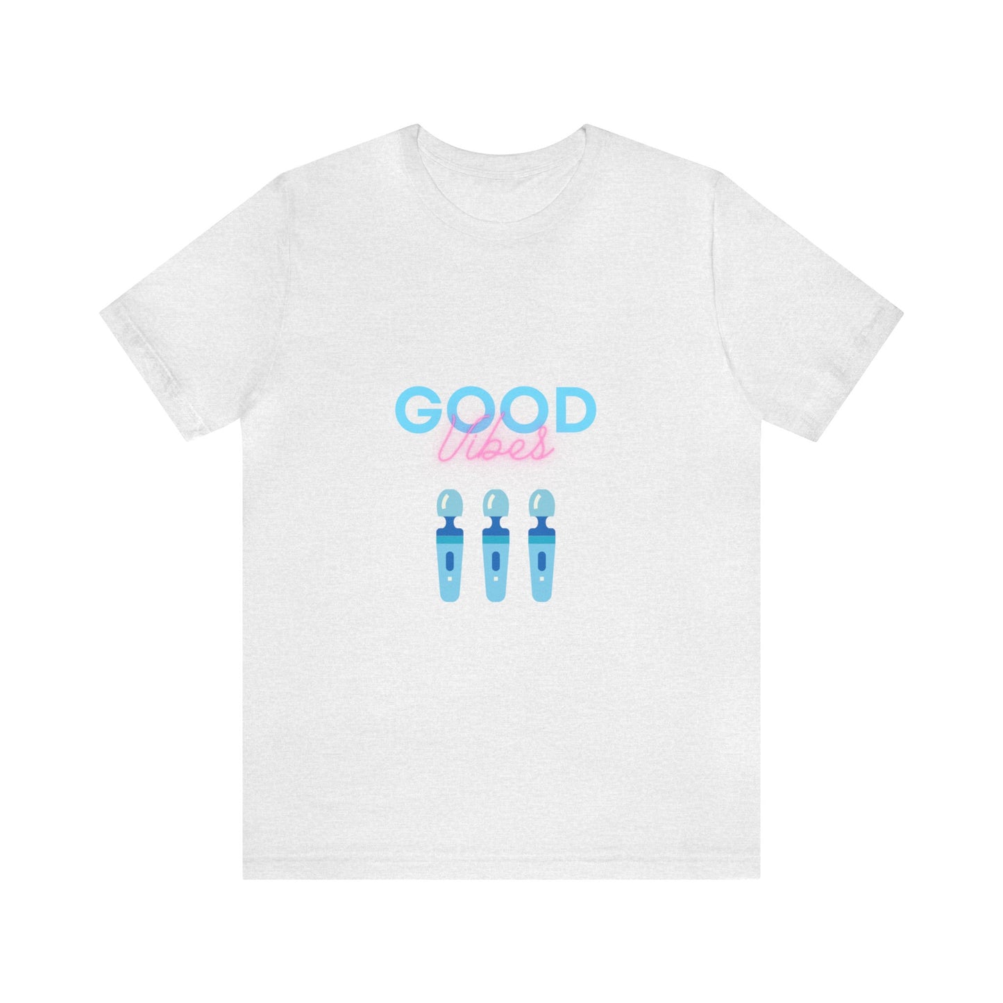 Unisex Jersey Short Sleeve Tee good vibes funny sexton t-shirt women power